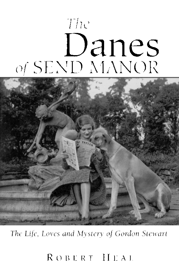 The Danes of Send Manor by R.Heal